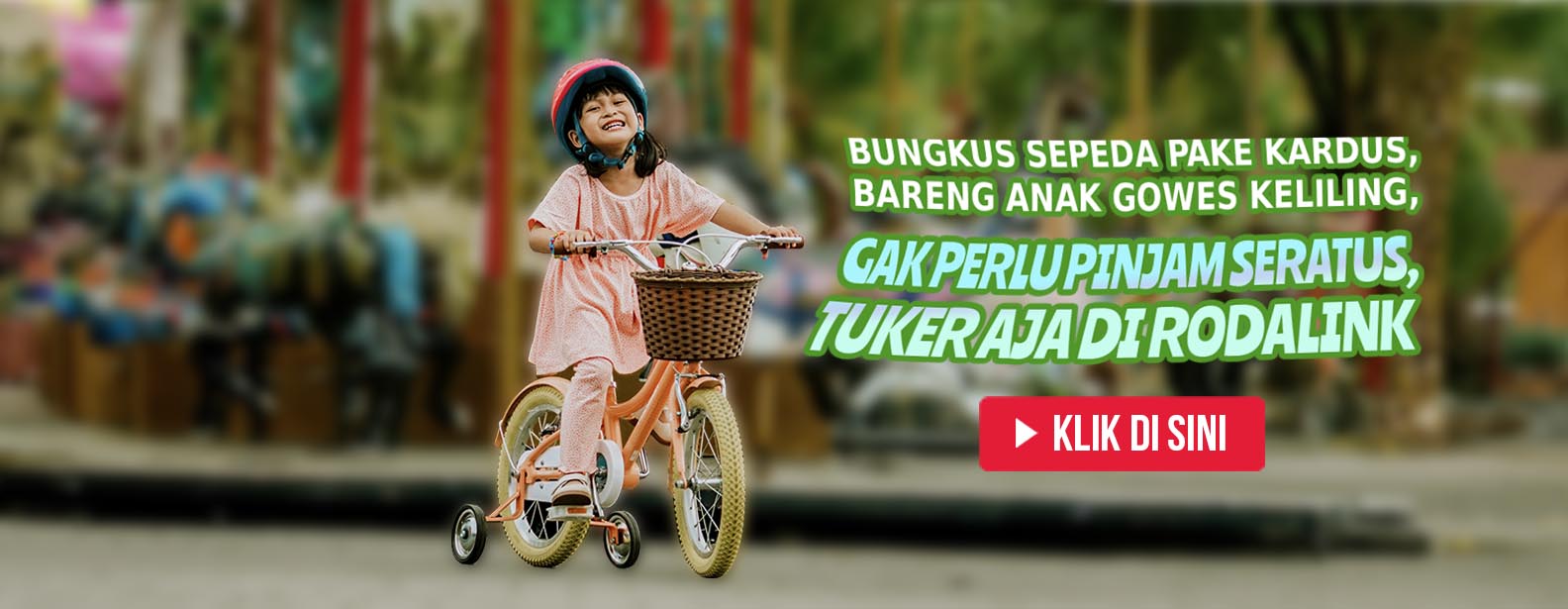 Trade In Sepeda-Mu Untuk Ganti Sepeda Baru Di Rodalink! Trade In Sepeda-Mu Untuk Ganti Sepeda Baru Di Rodalink!