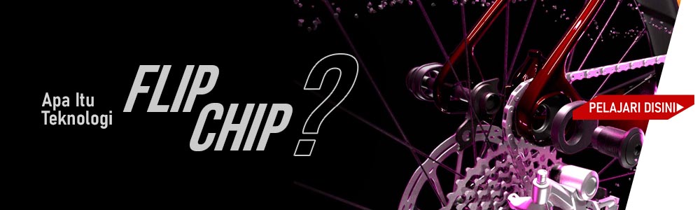 Teknologi Flip-Chip Teknologi Flip-Chip