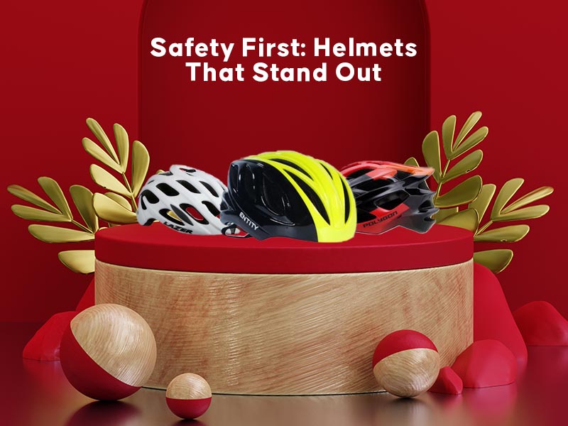 Safety First: Helmets That Stand Out Safety First: Helmets That Stand Out