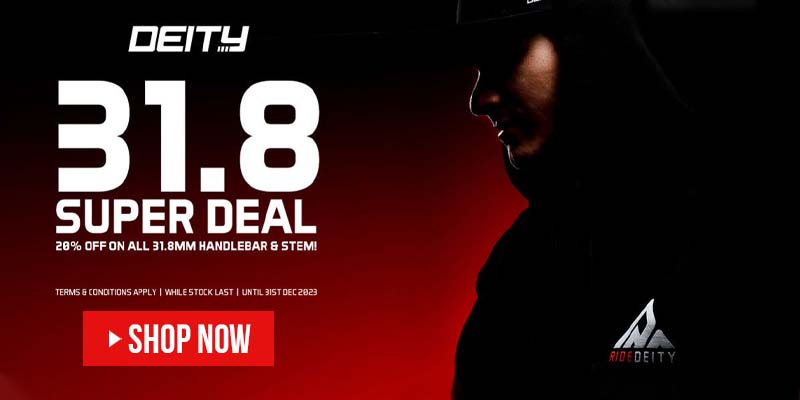Deity 31.8 Super Deal: Explore Exclusive Discounts! Deity 31.8 Super Deal: Explore Exclusive Discounts!