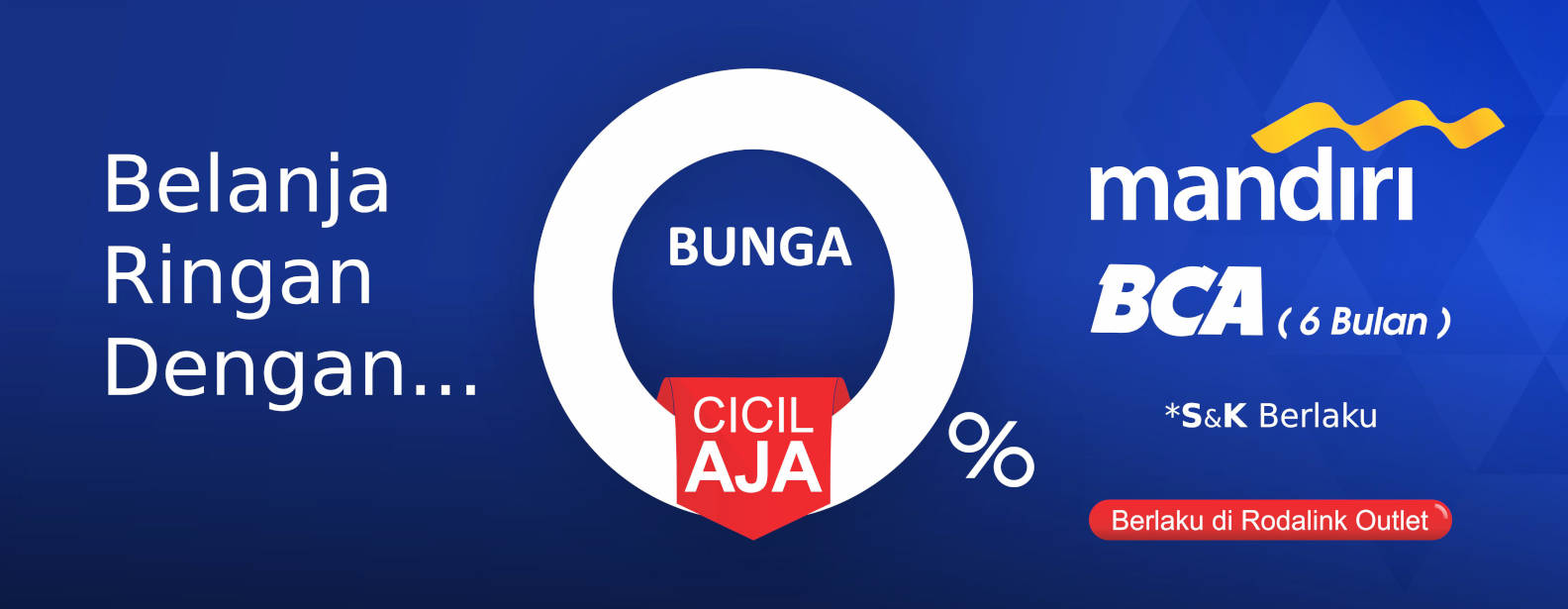 Belanja Di Rodalink Lebih Ringan Dengan Kartu Kredit Cicilan 0% Belanja Di Rodalink Lebih Ringan Dengan Kartu Kredit Cicilan 0%