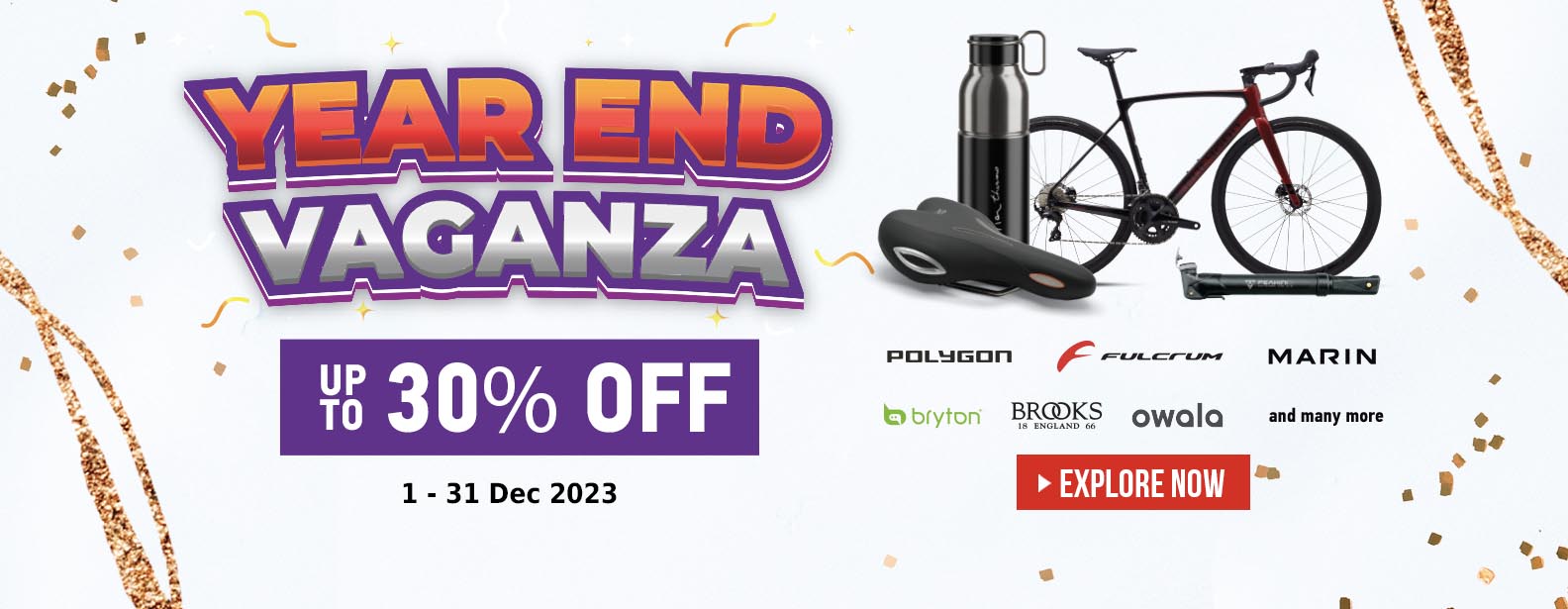 Year End Vaganza: Bicycles and Gear Up to 30% OFF Year End Vaganza: Bicycles and Gear Up to 30% OFF